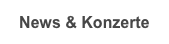 News & Konzerte