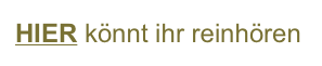HIER könnt ihr reinhören